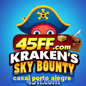 casal porto alegre